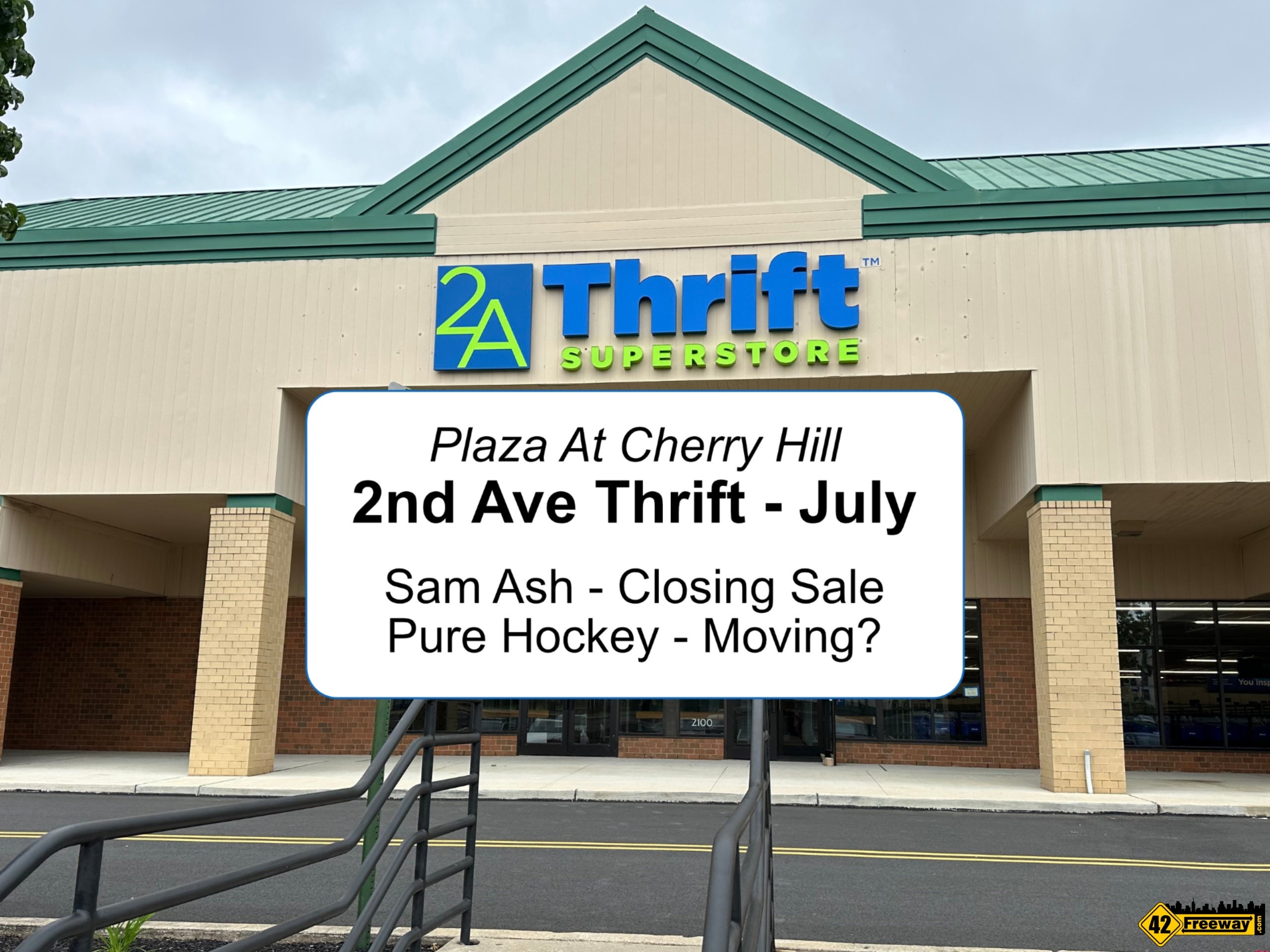 Cherry Hill 2nd Avenue Thrift opens in July, Sam Ash closes, Pure ...